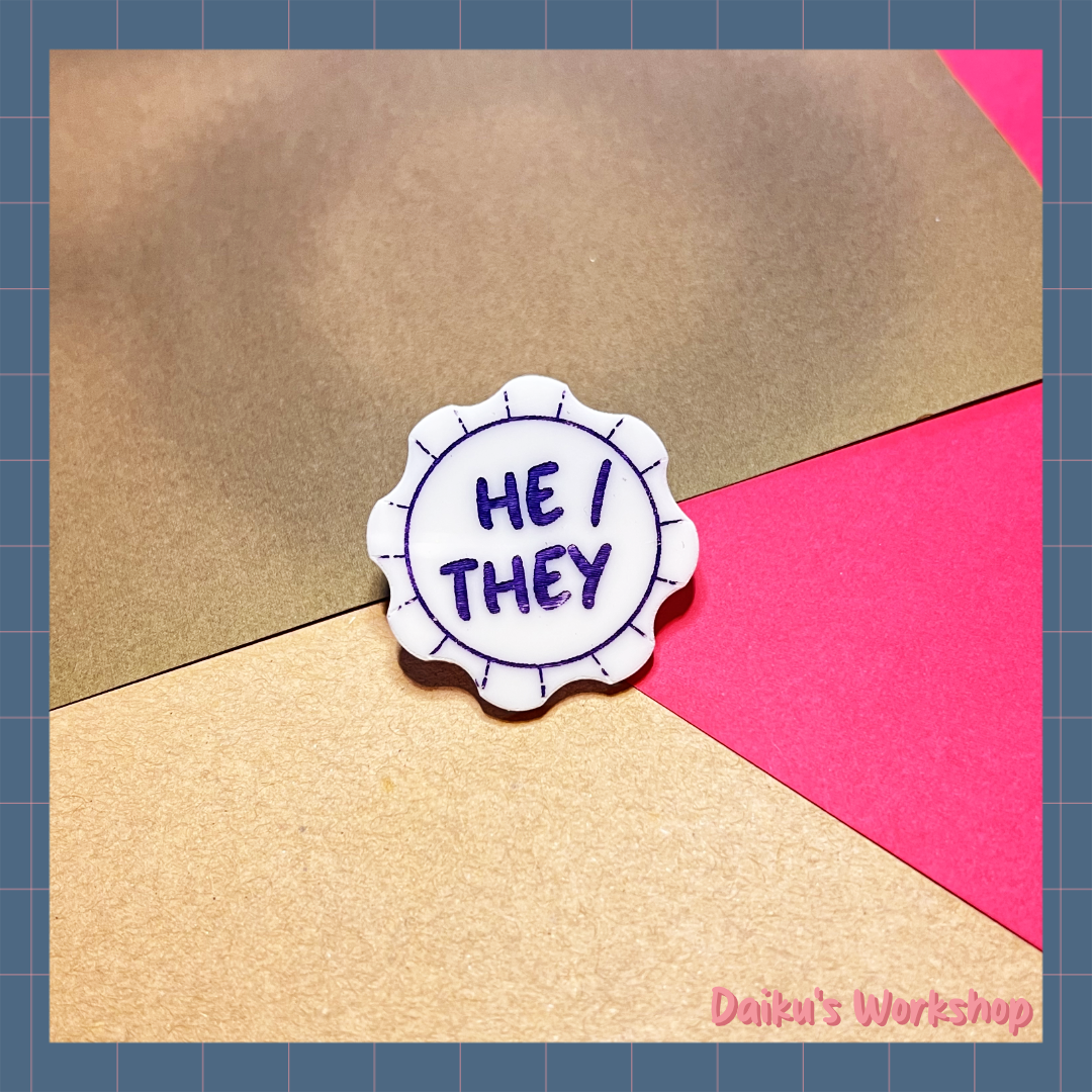 He They Pronoun Acrylic Pin
