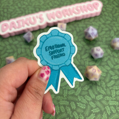 Emotional Support Friend Matte Glitter Vinyl Sticker