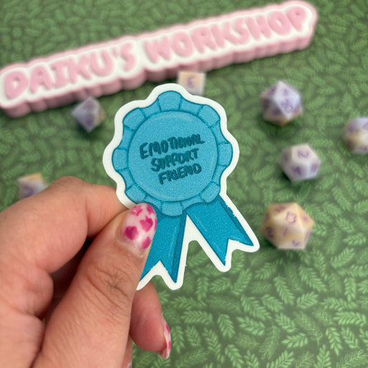 Emotional Support Friend Matte Glitter Vinyl Sticker