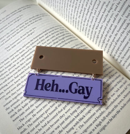 "Heh...Gay" Hanging Acrylic Sign
