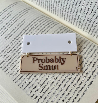 "Probably Smut" Hanging Acrylic Sign