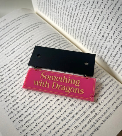 "Something with Dragons" Hanging Acrylic Sign
